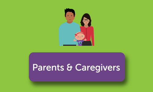 Parents & Caregivers